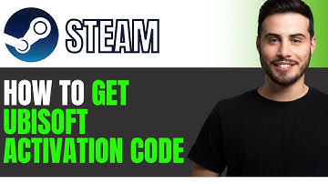 How To Find Ubisoft Connect Activation Code On Steam 2024 EASY!!