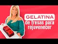 ¡Mira esta deliciosa receta de gelatina rejuvenecedora! 🍓