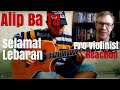 Alip Ba Ta, Ismail Marzuki, Selamat Lebaran, Pro Violinist Reaction