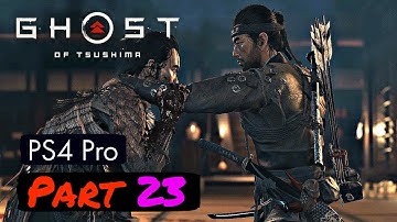 GHOST OF TSUSHIMA Gameplay Walkthrough Part 23 (No Commentary) [1080P HD PS4 PRO] - (FULL GAME)
