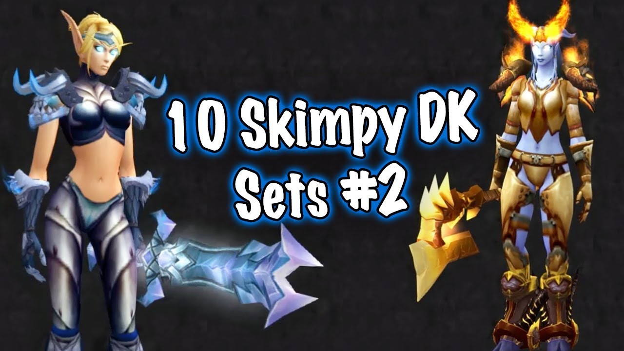 Jessiehealz - 10 Skimpy Death Knight Sets #2 (World of Warcraft)