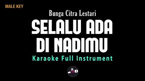 Selalu Ada di Nadimu - Bunga Citra Lestari ost Jumbo (KARAOKE FULL INSTRUMENT MALE KEY)