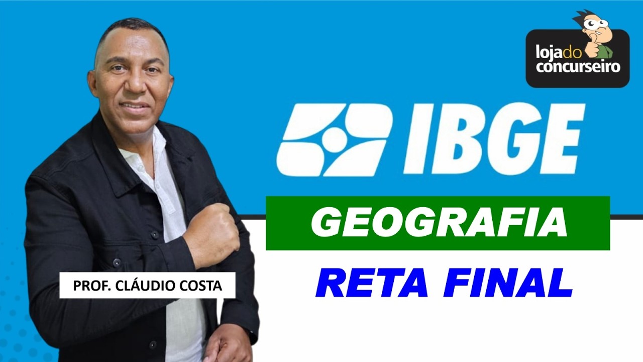 IBGE - Geografia - RETA FINAL - Cláudio Costa