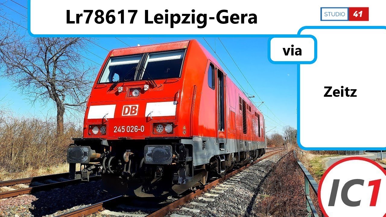 Leipzig-Gera *LR78617* (IC1 II BR245) Führerstandsmitfahrt/Cabride