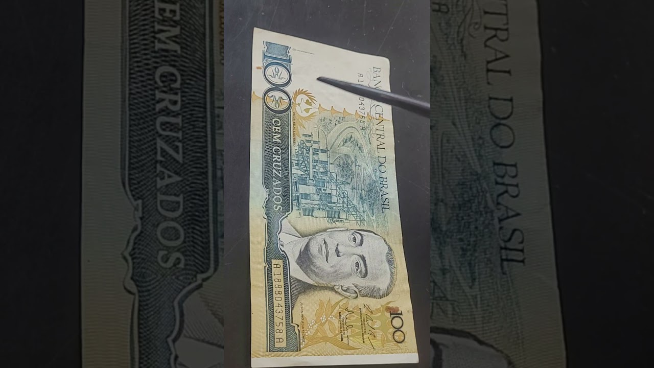 💫 R$ 11.500,00 Cédula rara e valiosa de 100 cruzados que valem um bom dinheiro aprenda identificar