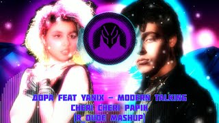 Дора feat Yanix vs Modern Talking - Cheri Cheri Papik (R_Dude MashUp)