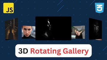 Create An Interactive 3D Rotating Gallery With JavaScript & CSS/CSS3