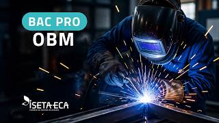 Bac Pro OBM : apprends la métallerie en 3 ans
