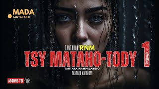 Tantara malagasy-TSY MATAHO-TODY Fizarana I (Tantara ny RNM)👍❤ARAHO NY PEJY TSIKA💕