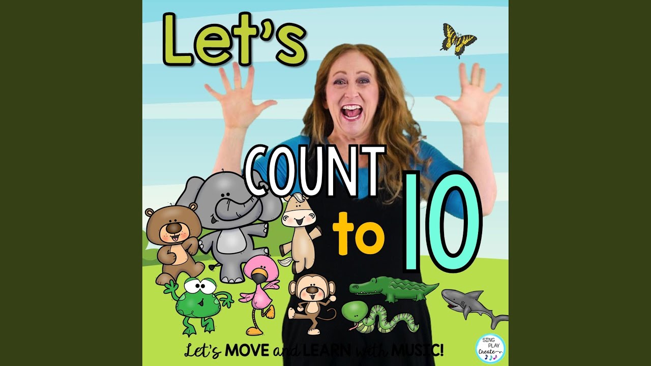 Let's Count to 10 (Children's Counting Song) - YouTube