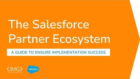 The Salesforce Partner Ecosystem