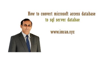 Convert Microsoft access database to MS SQL server database