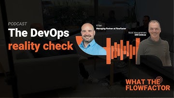 The hard DevOps truth about building a software product – with Nick Vercammen | WTFF S3E5 [NL]