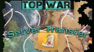 Top War: Battle Game How To Change Server Guide - Transfer Application | Leka screenshot 1