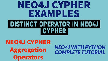 NEO4J|NEO4J TUTORIAL|Neo4j Python|Neo4j Graph Database|NEO4J CYPHER DISTINCT OPERATOR|PART:57