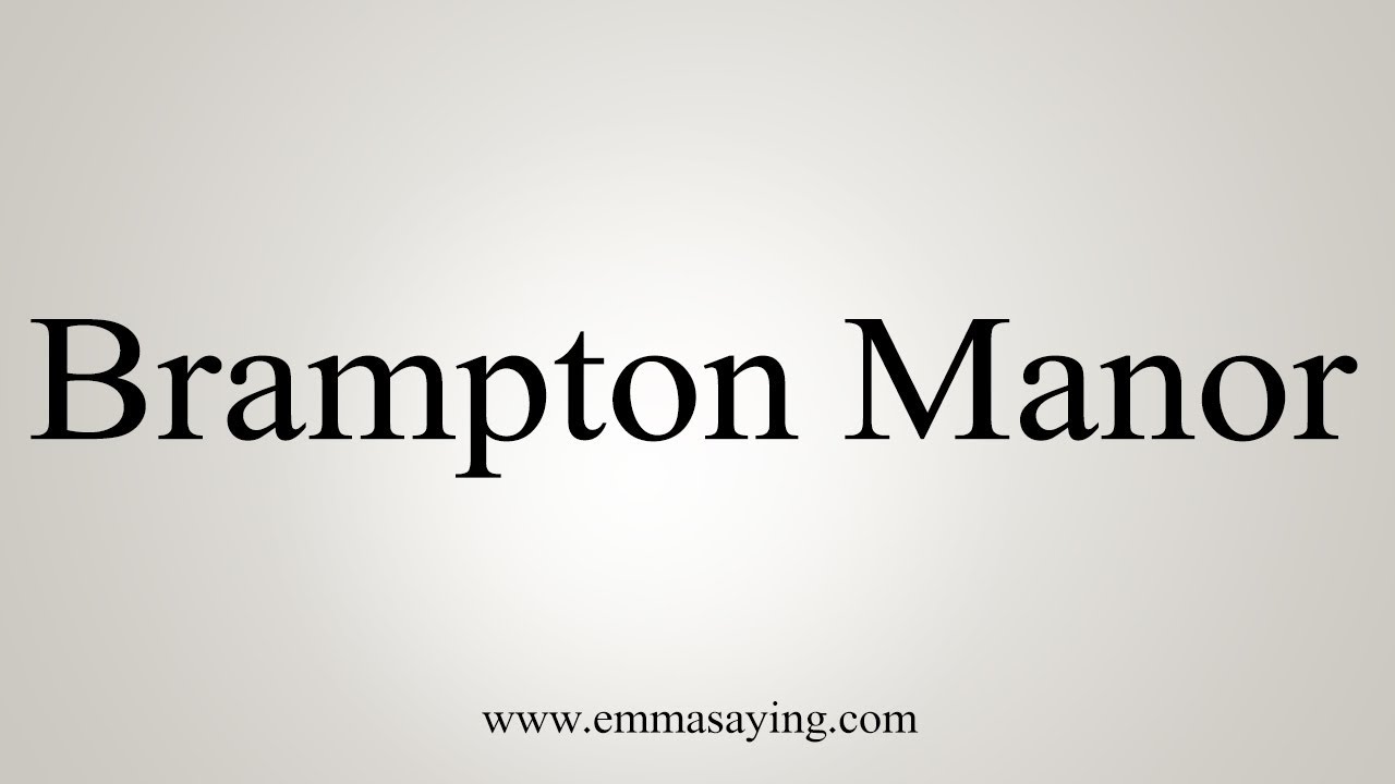 how to say in english jamun How To Pronounce Brampton Manor