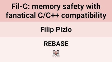 [REBASE24] Fil-C: memory safety with fanatical C/C++ compatibility