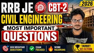 RRB JE CBT-2 2026 | Last Moment Civil Engineering Revision | Most Important Questions