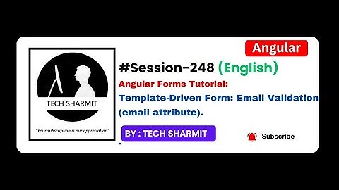 Template Driven Form - Email field Validation | Angular tutorial in English (Session-248)