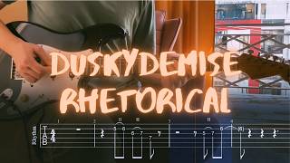 duskydemise - rhetorical Tabs