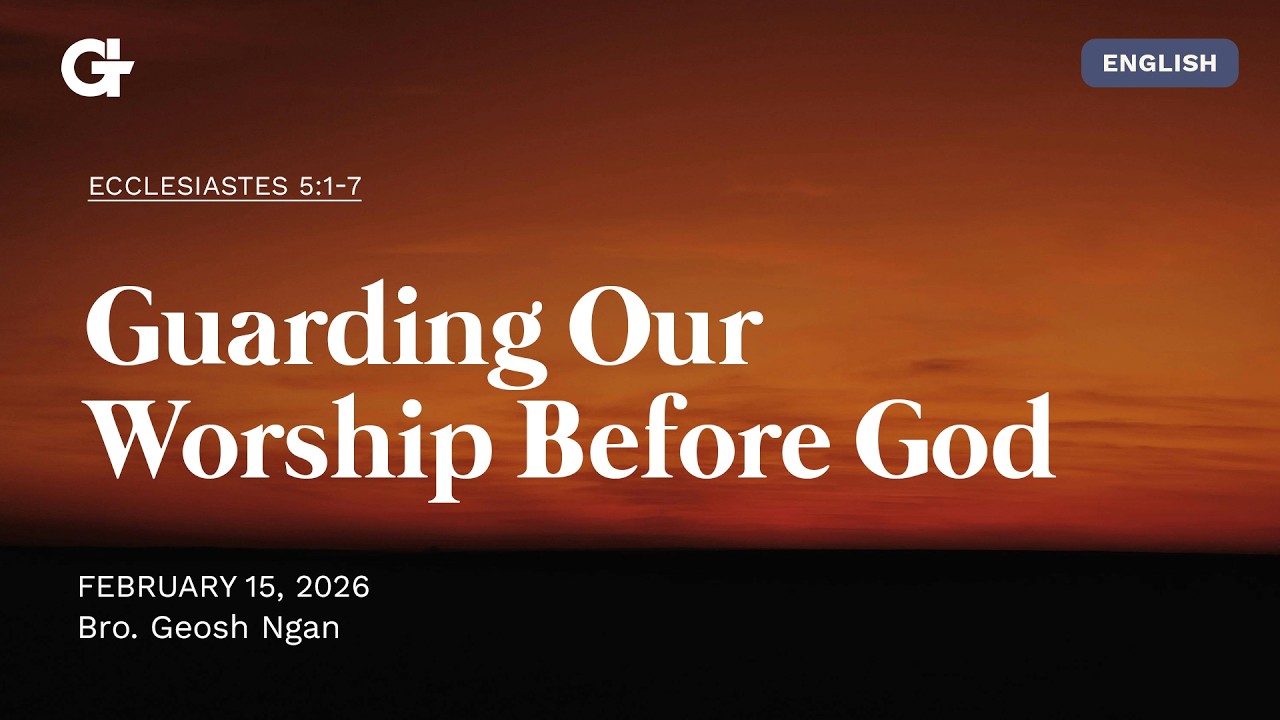 Guarding Our Worship Before God