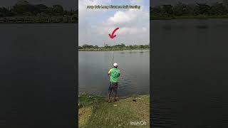 #fishing 🎣 Long Distance Bait Casting By Arup Da🐟🐟