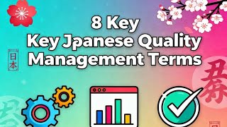 🇯🇵 8 Essential Japanese Quality Terms Every Manager Should Know | Kaizen, Muda, Muri, Gemba | 2025