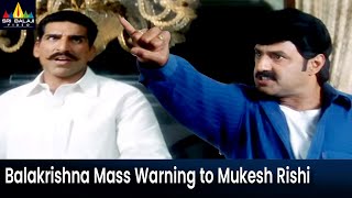 Balakrishna Gives Mass Warning to Mukesh Rishi | Palanati Brahmanaidu Movie Scenes @SriBalajiMovies