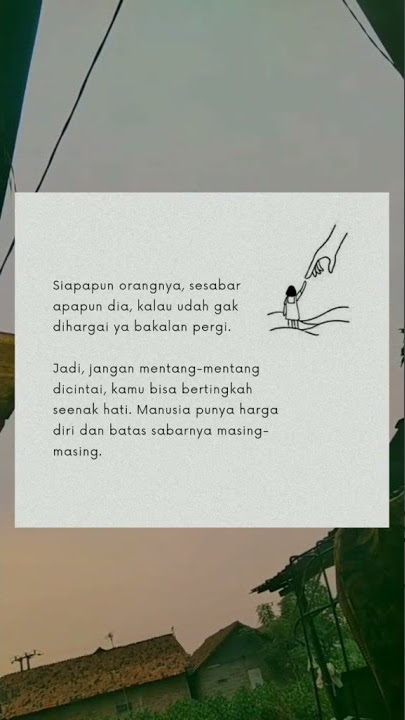 story wa hargai selagi ada 🤕