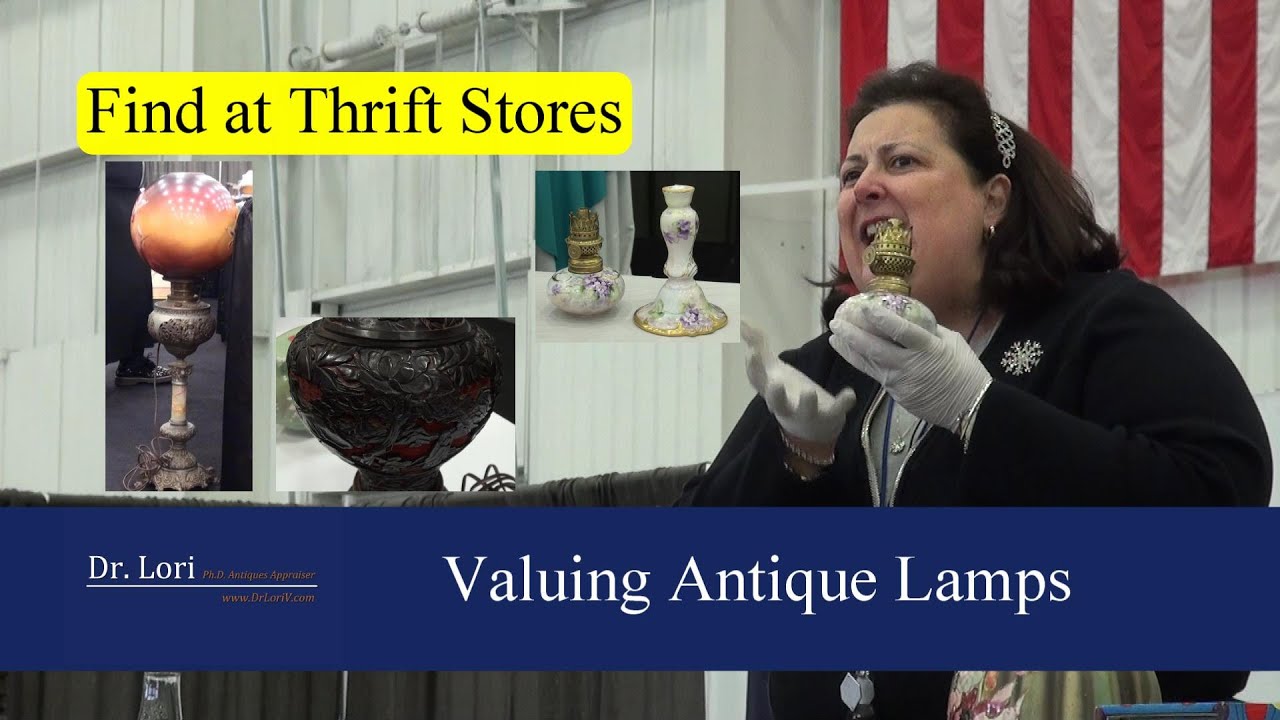 Valuing Antique Lamps - Find at Thrift Stores by Dr. Lori