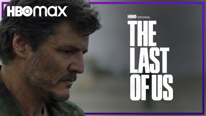 THE LAST OF US, Trailer 2, HBO Max, Series 2023