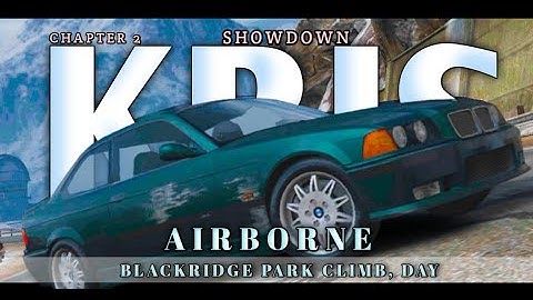 Airborne:- blackridge park climb, day | Showdown :- kris | nfs no limits | android and ios