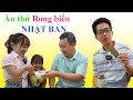 Ắn thử Rong Biển Nhật Bản thấy ngon, Phú Độc Lạ Bình Dương rao bán giùm anh hàng xóm TRẢI NGHIỆM MỚI