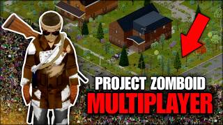 Como é Sobreviver no MULTIPLAYER do Project Zomboid? - Project Zomboid Multiplayer #1