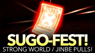 STRONG WORLD SUGO-FEST! PULLS! (One Piece Treasure Cruise - Global)