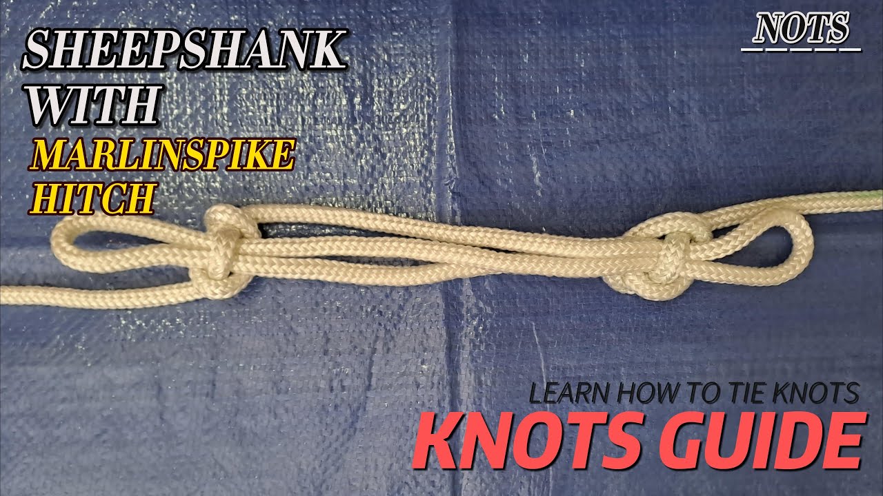 Sheepshank with marlinspike hitch | Nots - YouTube