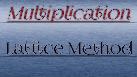 Maths for class 3 - Multiplication || Lattice Method || Multiply || lattice multiplication