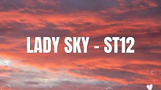 Download lagu ST12 - Lady Sky (Lirik)