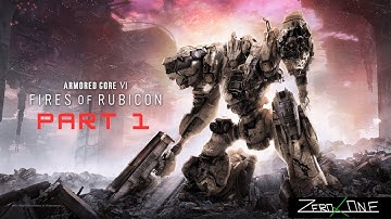 Armored Core 6 Fires of Rubicon Walkthrough Part 1