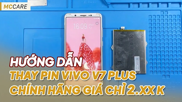 Đánh giá pin vivo v7 plus năm 2024