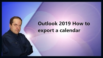 Outlook 2019 How to export a calendar