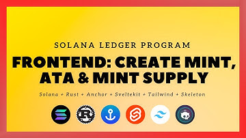 Solana + SvelteKit: Ledger Program - #16: Frontend: Create Mint, ATA & Mint Supply