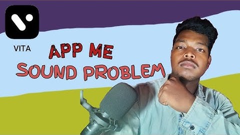 🤨VITA APP ME SOUND PROBLEM || VITA APP ME SOUND PROBLEM KAISE THIK KAREN👍