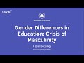 Gender Differences in Education - Crisis of Masculinity | A Level Sociology