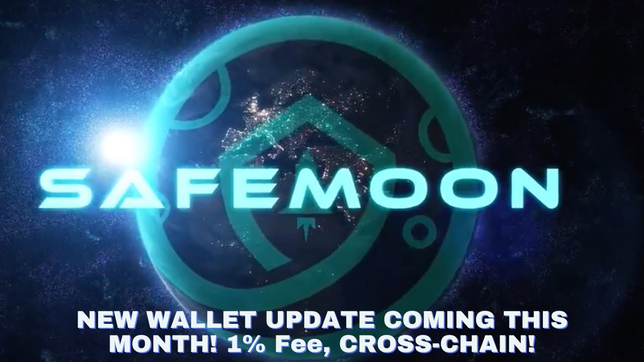 NEW SAFEMOON WALLET UPDATE COMING THIS MONTH! 1% FEE, CROSS-CHAIN, ETC!