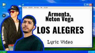 Armenta, Neton Vega - Los Alegres (Lyric Video)