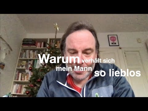 Warum verhält sich mein Mann so lieblos?