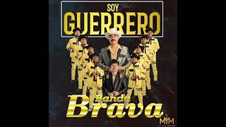 Soy Guerrero — Banda Brava