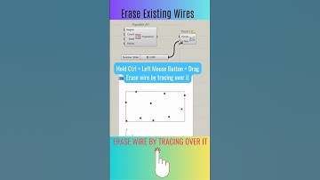 Efficient Way to Remove Wires in Grasshopper: LMB + Ctrl + Drag/Trace