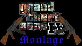 GTA IV AK-47 Montage
